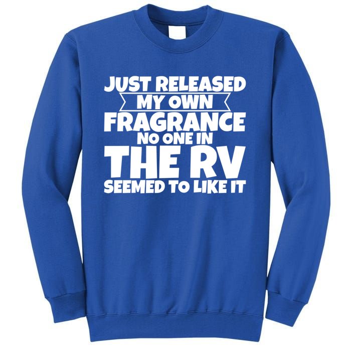 Released My Own Fragrance No One In The Rv Liked Itmeaningful Giftmeaningful Gif Tall Sweatshirt