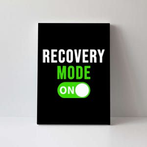 Recovery Mode On Get Well Gift Funny Injury Canvas