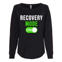 Recovery Mode On Get Well Gift Funny Injury Womens California Wash Sweatshirt