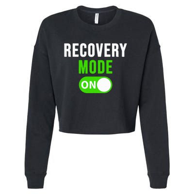 Recovery Mode On Get Well Gift Funny Injury Cropped Pullover Crew