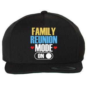 Reunion Mode On Meeting Gathering Families Family Gift Wool Snapback Cap