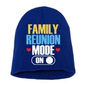 Reunion Mode On Meeting Gathering Families Family Gift Short Acrylic Beanie