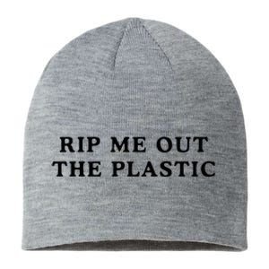 rip me out the plastic Sustainable Beanie