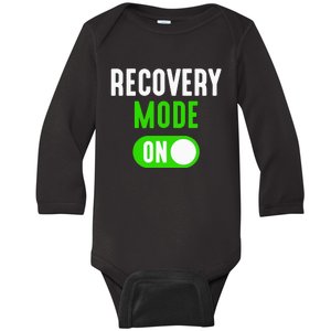 Recovery Mode On Get Well Funny Injury Gift Baby Long Sleeve Bodysuit