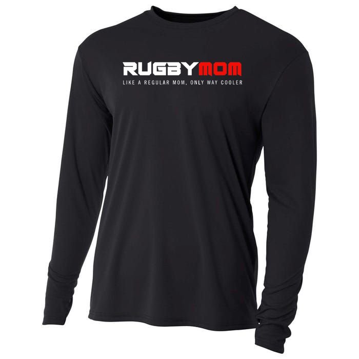 Rugby Mom Only Way Cooler Rugby Funny Ball Sport Rugby Premium Cooling Performance Long Sleeve Crew