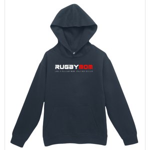 Rugby Mom Only Way Cooler Rugby Funny Ball Sport Rugby Premium Urban Pullover Hoodie