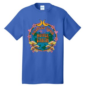 Respect Mother Planet Earth Day Groovy Hippie Mushroom Funny Gift Tall T-Shirt