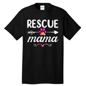 Rescue Mama Pet Lovers Mothers Day Dog Mom Tall T-Shirt