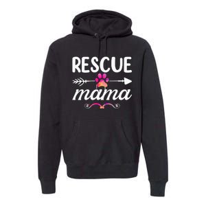 Rescue Mama Pet Lovers Mothers Day Dog Mom Premium Hoodie