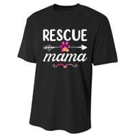 Rescue Mama Pet Lovers Mothers Day Dog Mom Performance Sprint T-Shirt