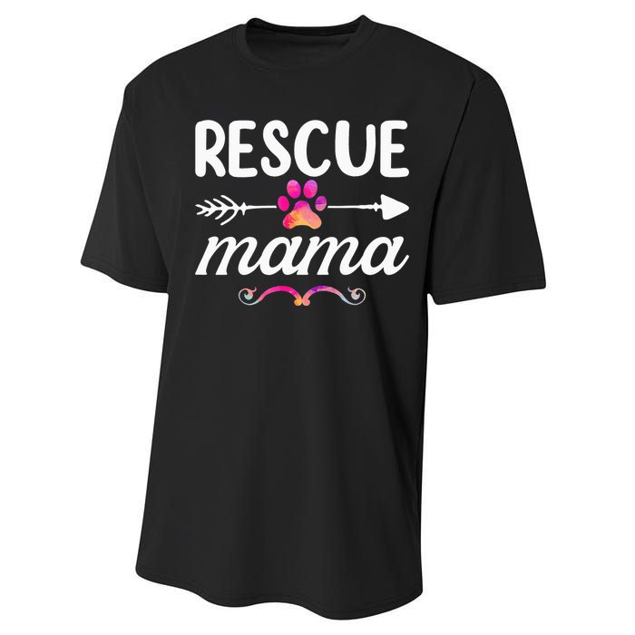 Rescue Mama Pet Lovers Mothers Day Dog Mom Performance Sprint T-Shirt