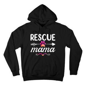 Rescue Mama Pet Lovers Mothers Day Dog Mom Tall Hoodie