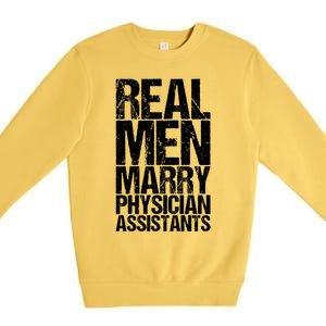 Real Marry Physician Assistants Gift Premium Crewneck Sweatshirt