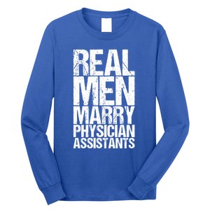 Real Marry Physician Assistants Gift Long Sleeve Shirt