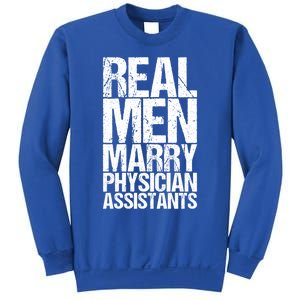 Real Marry Physician Assistants Gift Sweatshirt