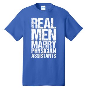 Real Marry Physician Assistants Gift Tall T-Shirt