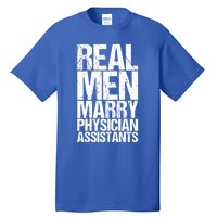 Real Marry Physician Assistants Gift Tall T-Shirt