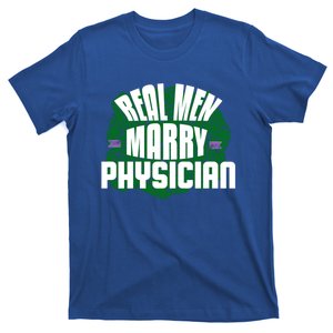 Real Marry Physician Gift T-Shirt