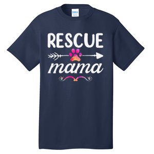 Rescue Mama Pet Lovers  Mothers Day Dog Mom Tall T-Shirt