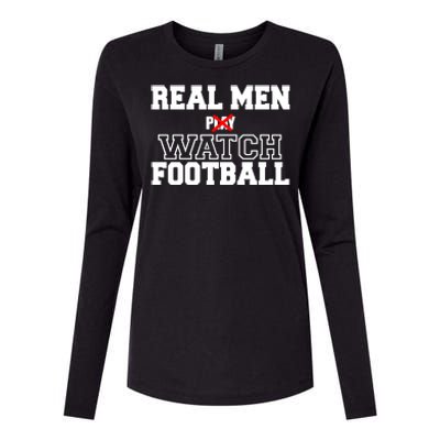 Real Men Play Watch Football Funny Womens Cotton Relaxed Long Sleeve T-Shirt