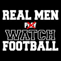 Real Men Play Watch Football Funny T-Shirt