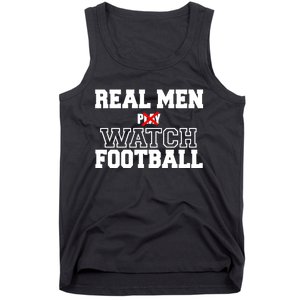 Real Men Play Watch Football Funny Tank Top