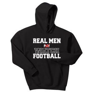 Real Men Play Watch Football Funny Kids Hoodie