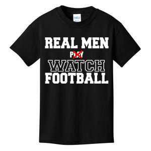 Real Men Play Watch Football Funny Kids T-Shirt