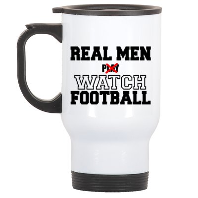 Real Men Play Watch Football Funny Stainless Steel Travel Mug