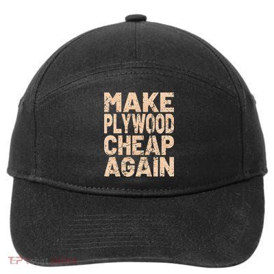 Retro Make Plywood Cheap Again Builder Carpenter Flooring 7-Panel Snapback Hat