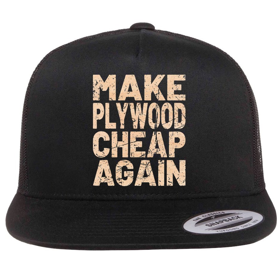 Retro Make Plywood Cheap Again Builder Carpenter Flooring Flatbill Hat