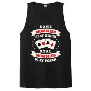 Real Mommies Play Poker Gambler Mommy Gambling Mom Sarcastic Meaningful Gift PosiCharge Competitor Tank