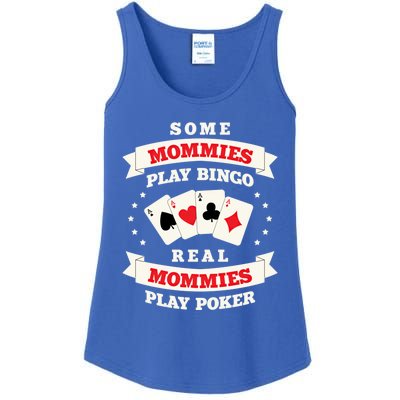 Real Mommies Play Poker Gambler Mommy Gambling Mom Sarcastic Meaningful Gift Ladies Essential Tank