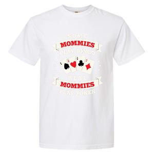 Real Mommies Play Poker Gambler Mommy Gambling Mom Sarcastic Meaningful Gift Garment-Dyed Heavyweight T-Shirt