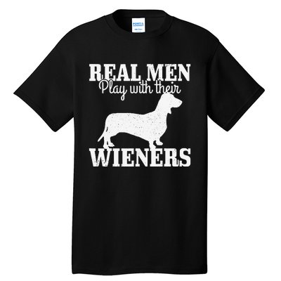 Real man Play With Their Wiener Dog Funny Dachshund Dad Gift Tall T-Shirt