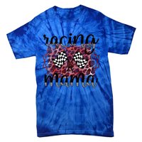 Racing Mama Proud Racing Mom Of A Racer Race Mama Gift Tie-Dye T-Shirt