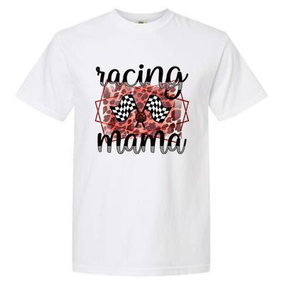 Racing Mama Proud Racing Mom Of A Racer Race Mama Gift Garment-Dyed Heavyweight T-Shirt