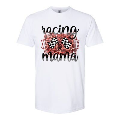 Racing Mama Proud Racing Mom Of A Racer Race Mama Gift Softstyle CVC T-Shirt