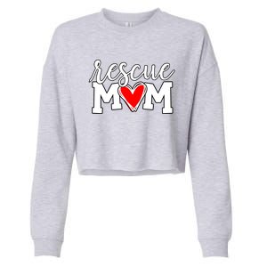 Rescue Mom Proud Dog Rescue Cat Rescue Mama Cool Gift Cropped Pullover Crew