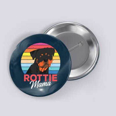 Rottie Mama Rottweiler Dog Mom Funny Mothers Day Gift Button