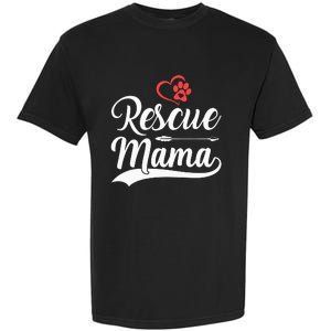 rescue mama rescue dog lover out rescue mom paw print Garment-Dyed Heavyweight T-Shirt