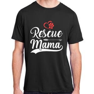 rescue mama rescue dog lover out rescue mom paw print Adult ChromaSoft Performance T-Shirt