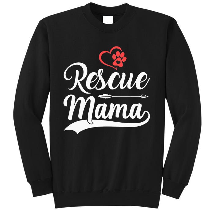 rescue mama rescue dog lover out rescue mom paw print Tall Sweatshirt