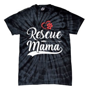 rescue mama rescue dog lover out rescue mom paw print Tie-Dye T-Shirt