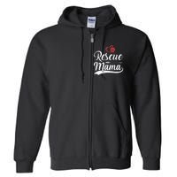 rescue mama rescue dog lover out rescue mom paw print Full Zip Hoodie