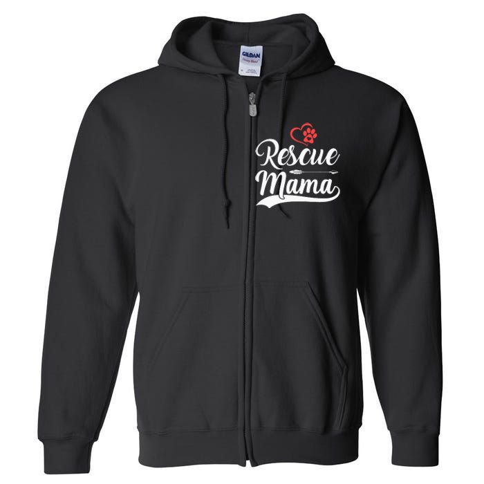 rescue mama rescue dog lover out rescue mom paw print Full Zip Hoodie