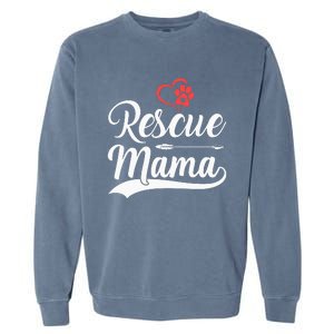 rescue mama rescue dog lover out rescue mom paw print Garment-Dyed Sweatshirt