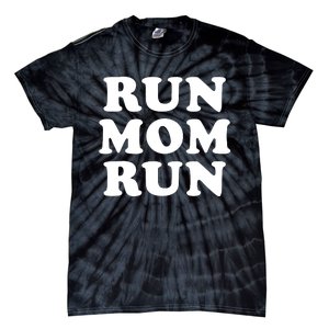 Run Mom Run Marathon Running Spectator Tie-Dye T-Shirt