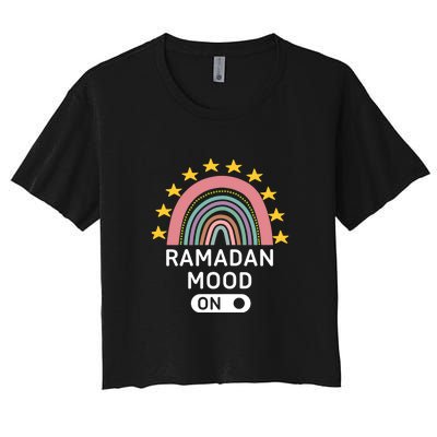 Ramadan Mubarak Rainbow Ramadan Mood On Gift Women's Crop Top Tee