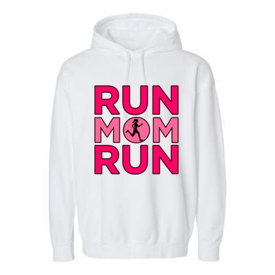 Run Mom Run Half Marathon Runner Running Lover Graphic Meaningful Gift Garment-Dyed Fleece Hoodie